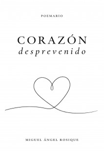 CORAZÓN DESPREVENIDO