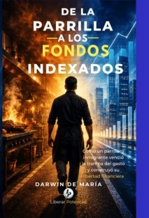 De La Parrilla a Los Fondos Indexados
