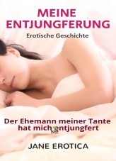 MEINE ENTJUNGFERUNG | Der Ehemann meiner Tante hat mich entjungfert | Ich habe meine Unschuld an einen älteren Mann verloren