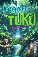 Libro La leyenda de Tuku para colorear, autor Salma Ruth Aguiñaga Hatem