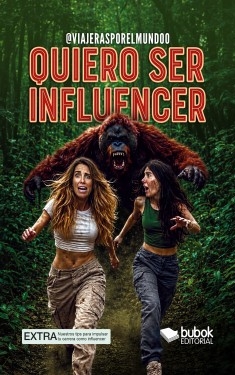 Libro Quiero ser influencer, autor viajerasporelmundoo