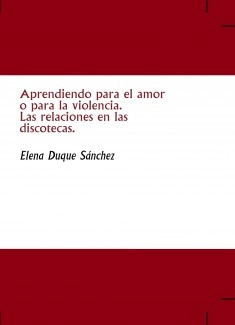 Aprendiendo para el amor o para la violencia