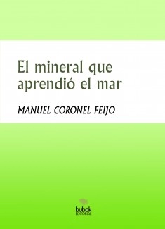 El mineral que aprendió el mar