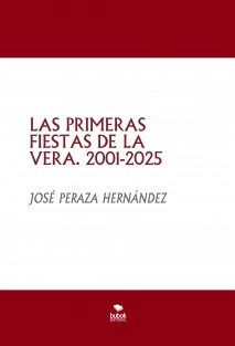 LAS PRIMERAS FIESTAS DE LA VERA. 2001-2025