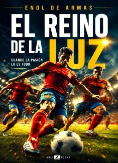EL REINO DE LA LUZ: La Roja 2008–2026