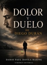 DOLOR Y DUELO DE DIEGO DURÁN