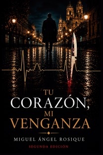 Tu corazón, mi venganza