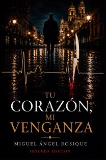 Tu corazón, mi venganza