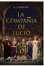 Libro LA COMPAÑIA DE LUCIO, autor Jose Luis Casanovas Olmos