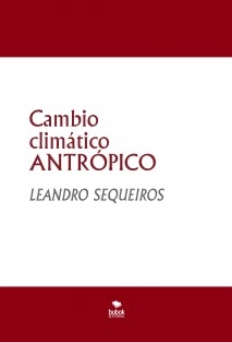 Cambio climático ANTRÓPICO