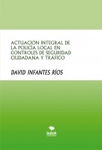 ACTUACIÓN INTEGRAL DE LA POLICÍA LOCAL EN CONTROLES DE SEGURIDAD CIUDADANA Y TRÁFICO