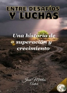 Entre desafíos y luchas