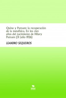Quine y Putnam: la recuperación de la metafísica. En los cien años del nacimiento de Hilary Putnam (31 julio 1926)