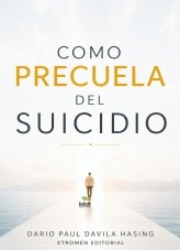 COMO PRECUELA DEL SUICIDIO