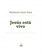 Jesús está vivo
