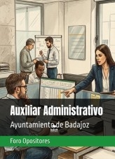 Libro Auxiliar Administrativo Ayuntamiento de Badajoz, autor Foro Opositores