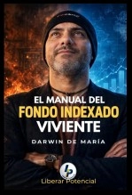 Libro El Manual del Fondo Indexado Viviente, autor Robin Darwin De María Silva