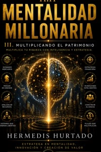 Mentalidad Millonaria III