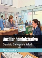 Resumen Auxiliar Administrativo del Servicio Gallego de Salud