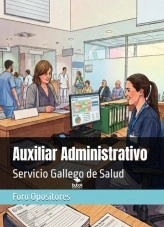 Libro Resumen Auxiliar Administrativo del Servicio Gallego de Salud, autor Foro Opositores
