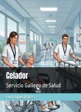 Resumen Celador/a del Servicio Gallego de Salud