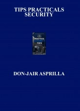 Libro TIPS PRACTICALS SECURITY, autor JAIR ASPRILLA