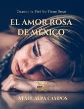 EL AMOR ROSA DE MÉXICO