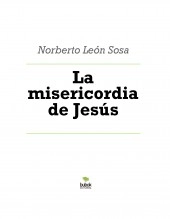 Libro La misericordia de Jesús, autor Norberto León Sosa