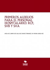 PRIMEROS AUXILIOS PARA EL PERSONAL HOSPITALARIO: RCP, SVB Y SVA