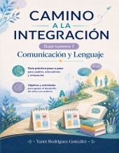Camino a la Integración – Guía 1- Comunicación y Lenguaje