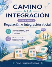 Camino a la Integración – Guía 2- Regulación e Integración social