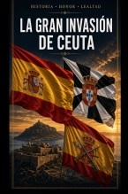 Libro La Gran Invasión de Ceuta, autor Luis Toribio Troyano