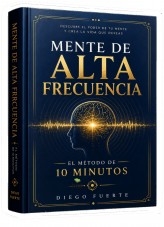 Mente de Alta Frecuencia PDF Gratis Diego Fuerte