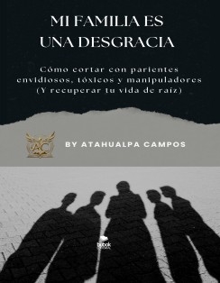 MI FAMILIA ES UNA DESGRACIA
