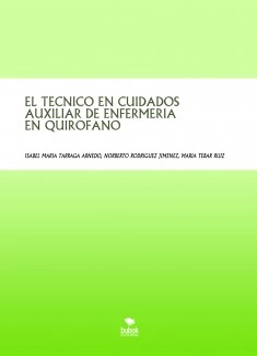 EL TECNICO EN CUIDADOS AUXILIAR DE ENFERMERIA EN QUIROFANO