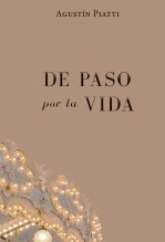 Libro De paso por la vida, autor Agustin Piatti