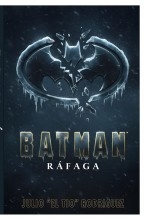 Libro Batman: Ráfaga, autor Julio Heber Rodríguez Farías