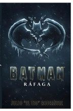 Libro Batman: Ráfaga, autor Julio Heber Rodríguez Farías