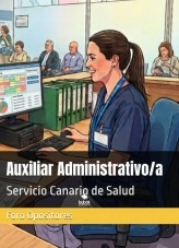 Libro Resumen Auxiliar Administrativo/a del Servicio Canario de la Salud, autor Foro Opositores
