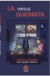 Libro IA versus guionista: Manual de escritura de guion para gente creativa, autor Mercè de Clascà