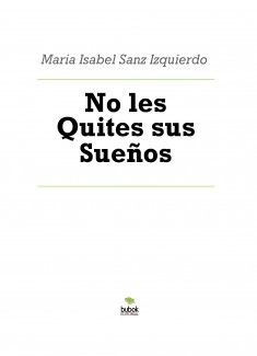 No les Quites sus Sueños