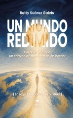 Libro Un mundo redimido, autor betty-dulcesosiego