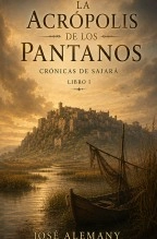 Libro La acrópolis de los pantanos, autor José Alemany Puig
