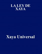 LA LEY DE XAYA
