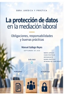 LA PROTECCION DE DATOS EN LA MEDIACION LABORAL