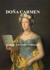 Libro DOÑA CARMEN, autor Gonzalo Hernández Vallhonrat