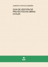 Libro GUÍA DE GESTIÓN DE PROYECTOS EN OBRAS CIVILES, autor ingjuniorpayhua