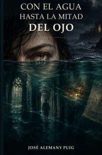 Con el agua hasta la mitad del ojo