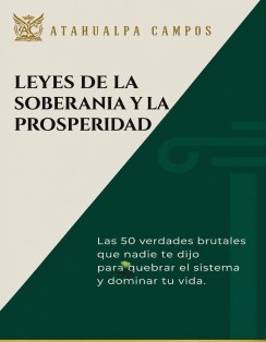 LEYES DE LA SOBERANÍA Y LA PROSPERIDAD