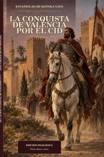 La conquista de Valencia por el Cid